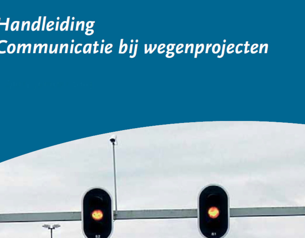 Handleiding Communicatie bij wegenprojecten